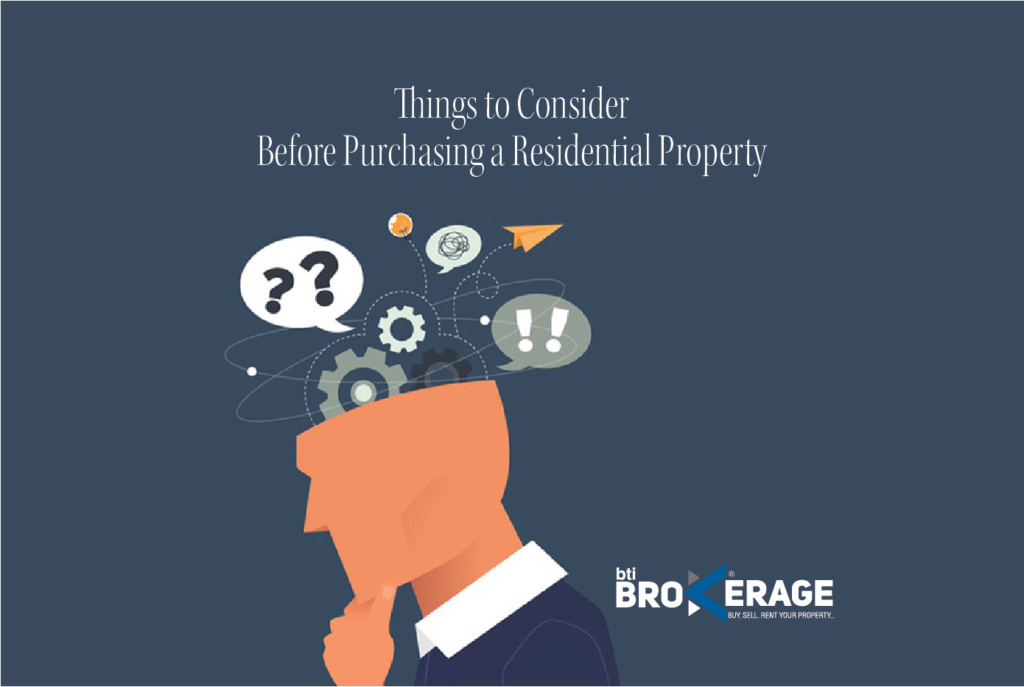 things-to-consider-before-purchasing-a-residential-property-bti-brokerage