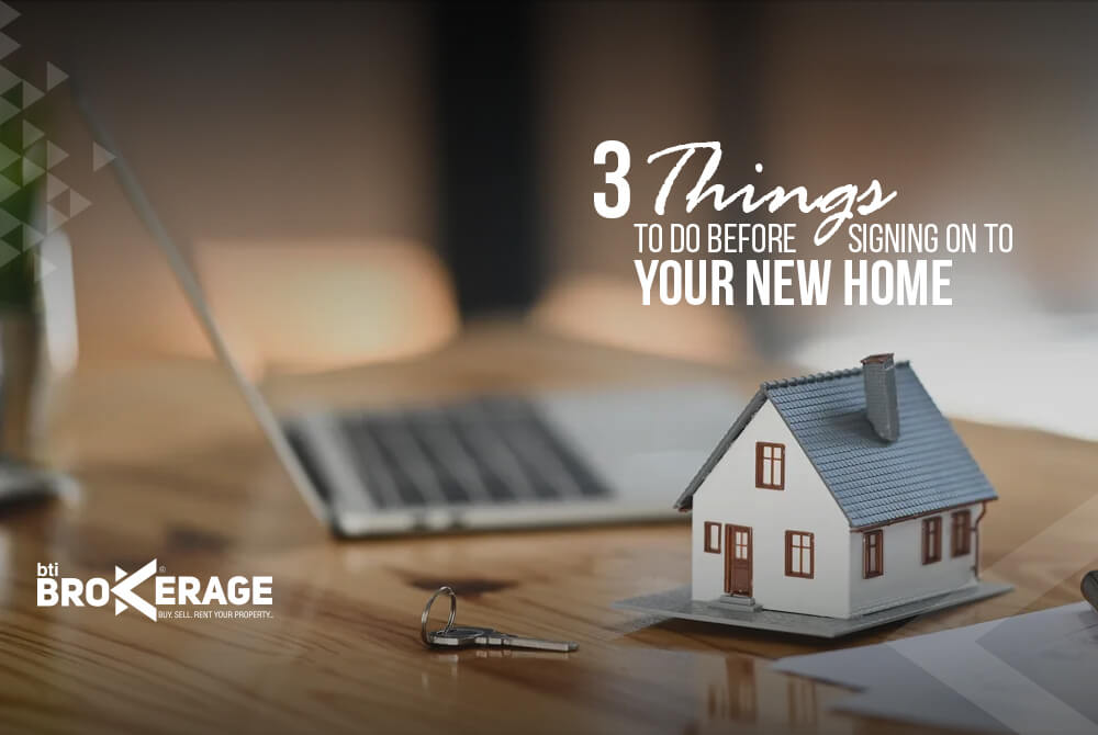 3-things-to-do-before-signing-on-to-your-new-home-320022